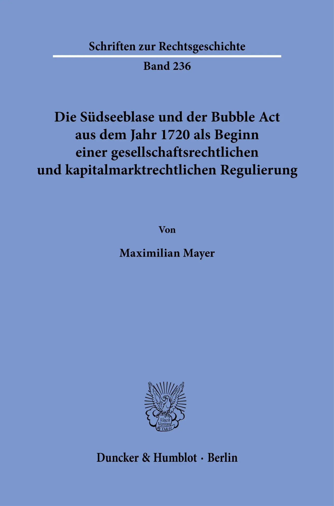 Cover: 9783428197644 | Die Südseeblase und der Bubble Act aus dem Jahr 1720 als Beginn...