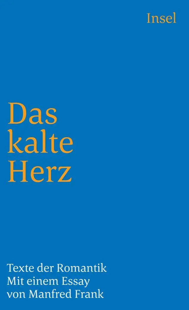 Cover: 9783458347644 | Das kalte Herz | Texte der Romantik | Manfred Frank | Taschenbuch