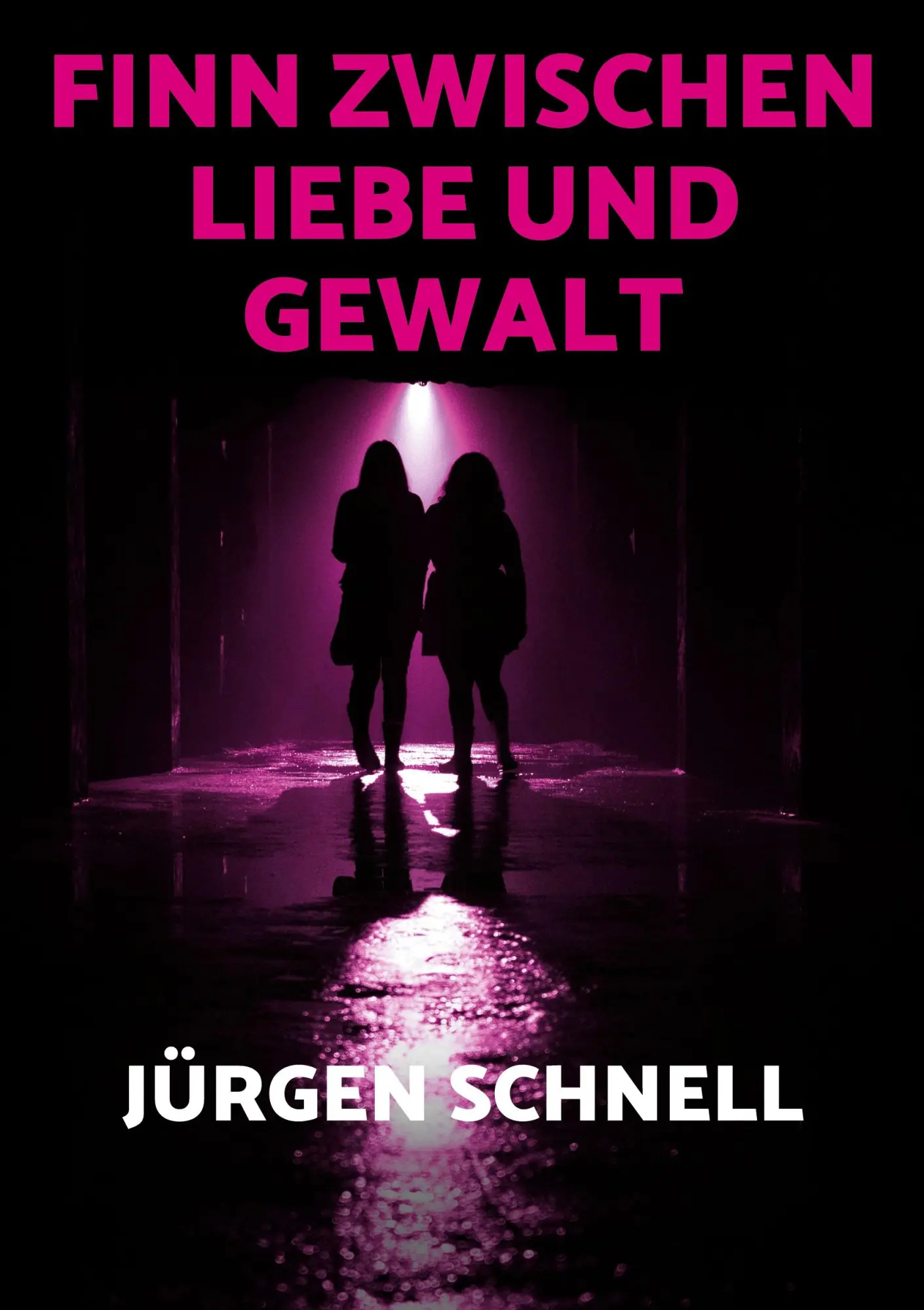 Cover: 9783842397644 | Finn zwischen Liebe und Gewalt | Kriminalroman | Jürgen Schnell | Buch