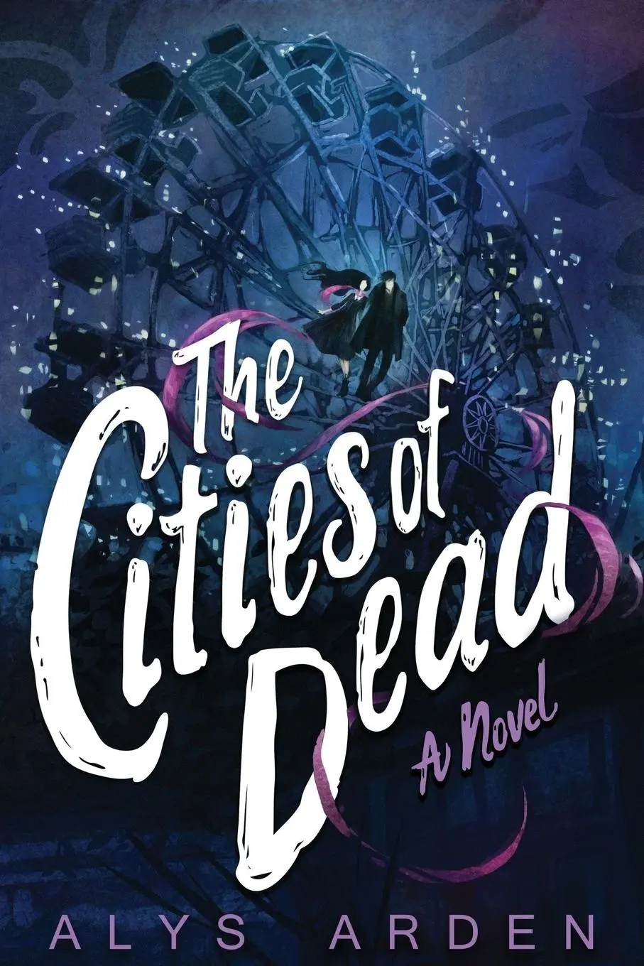 Cover: 9780989757744 | The Cities of Dead | Alys Arden | Taschenbuch | Englisch | 2019
