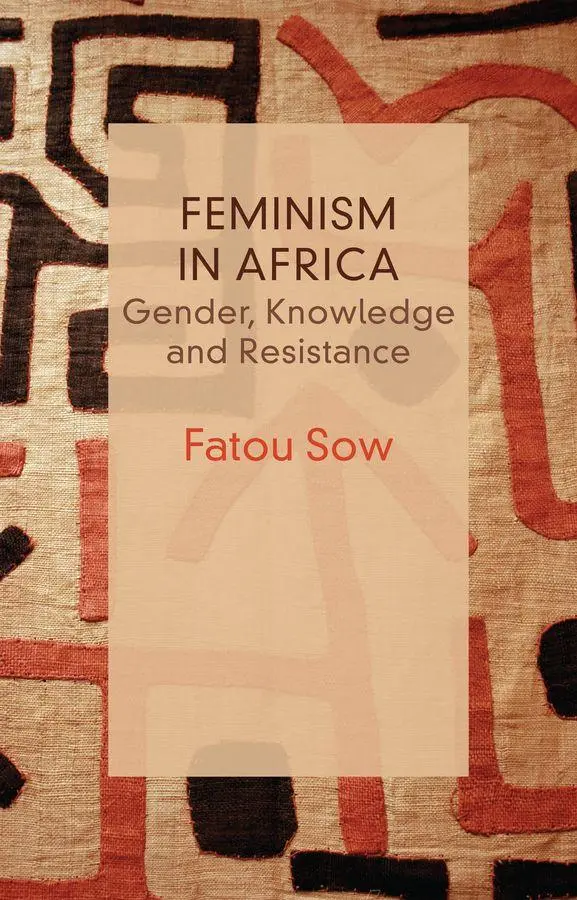Cover: 9781509567744 | Feminism in Africa | Gender, Knowledge and Resistance | Fatou Sow