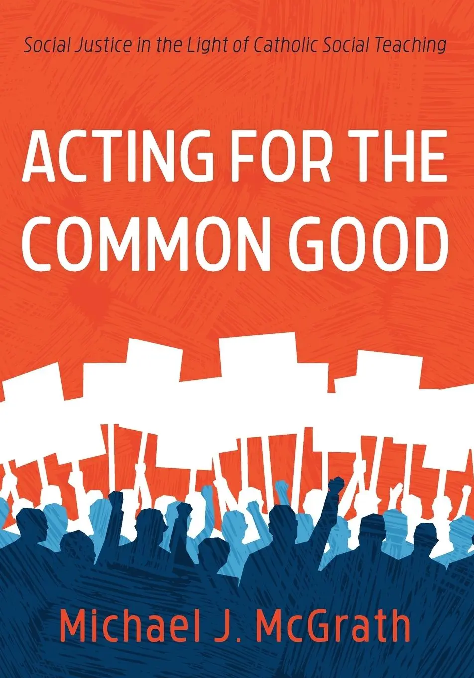 Cover: 9781532617744 | Acting for the Common Good | Michael J. Mcgrath | Taschenbuch | 2023