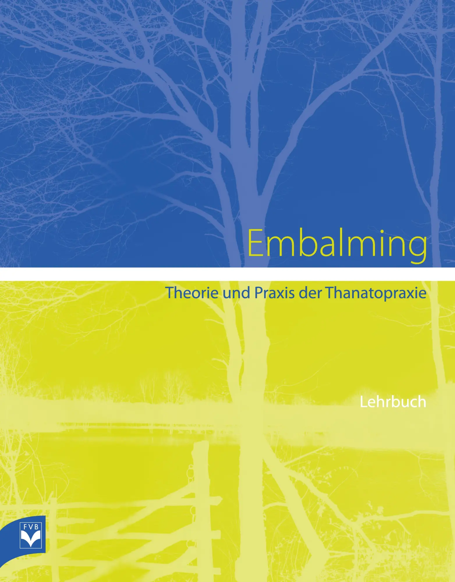 Cover: 9783936057744 | Embalming | Theorie und Praxis der Thanatopraxie | Robert G. Mayer