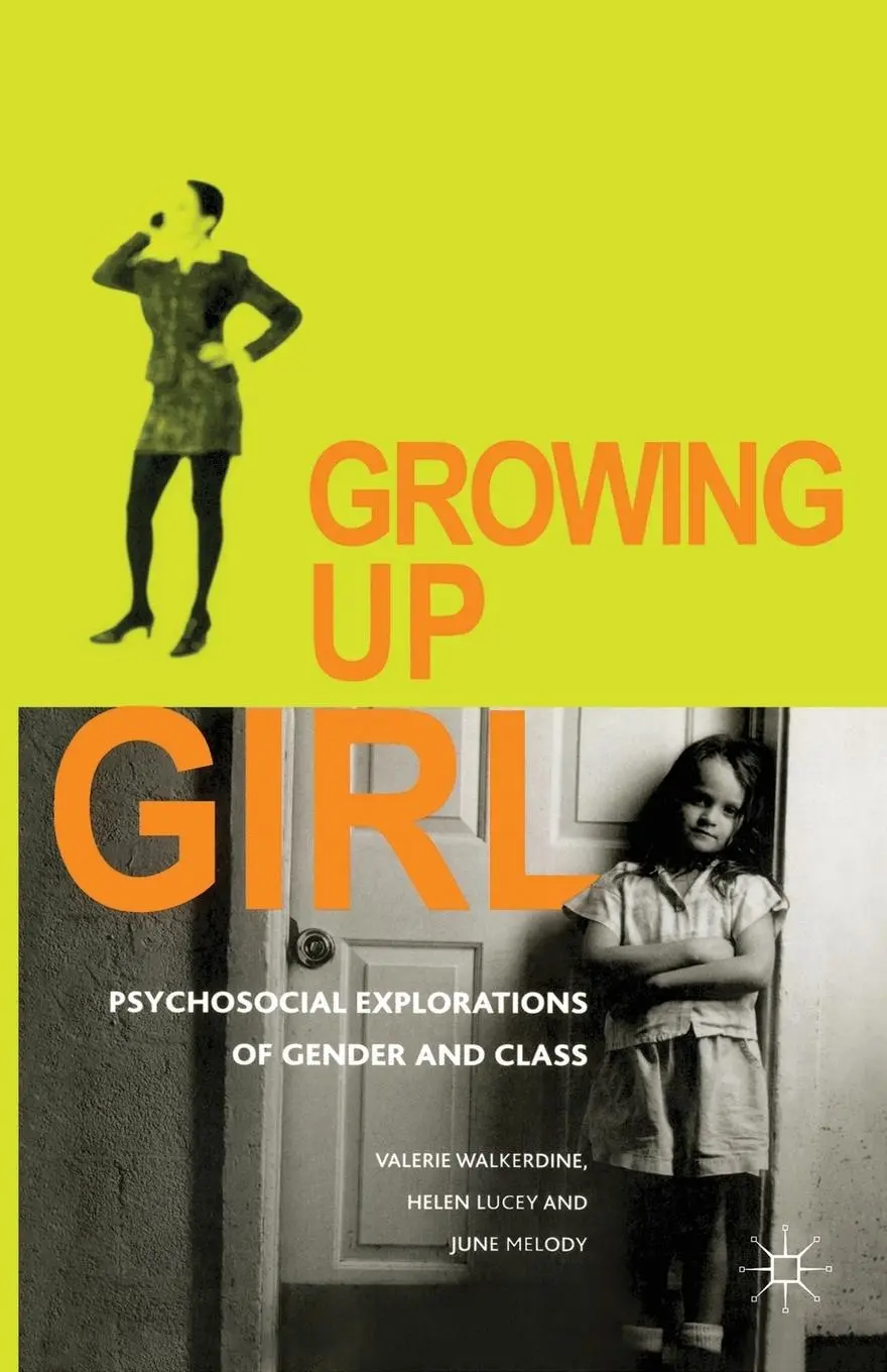 Cover: 9780333647844 | Growing Up Girl | Psycho-Social Explorations of Gender and Class