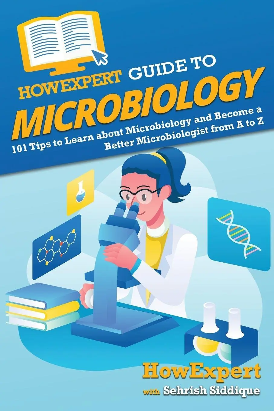 Cover: 9781648917844 | HowExpert Guide to Microbiology | Howexpert (u. a.) | Taschenbuch