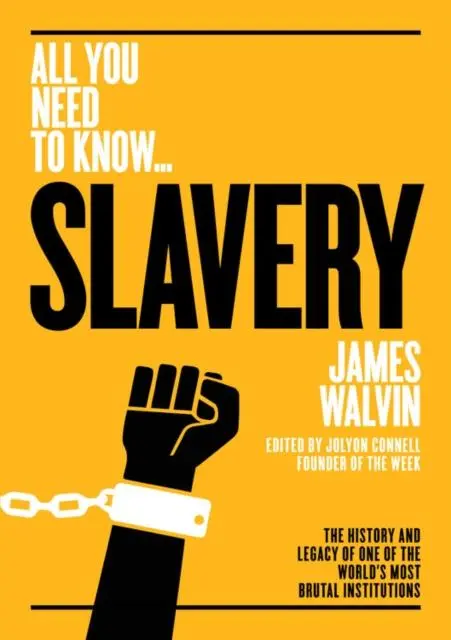 Cover: 9781911187844 | Slavery | James Walvin | Taschenbuch | All You Need To Know | Englisch