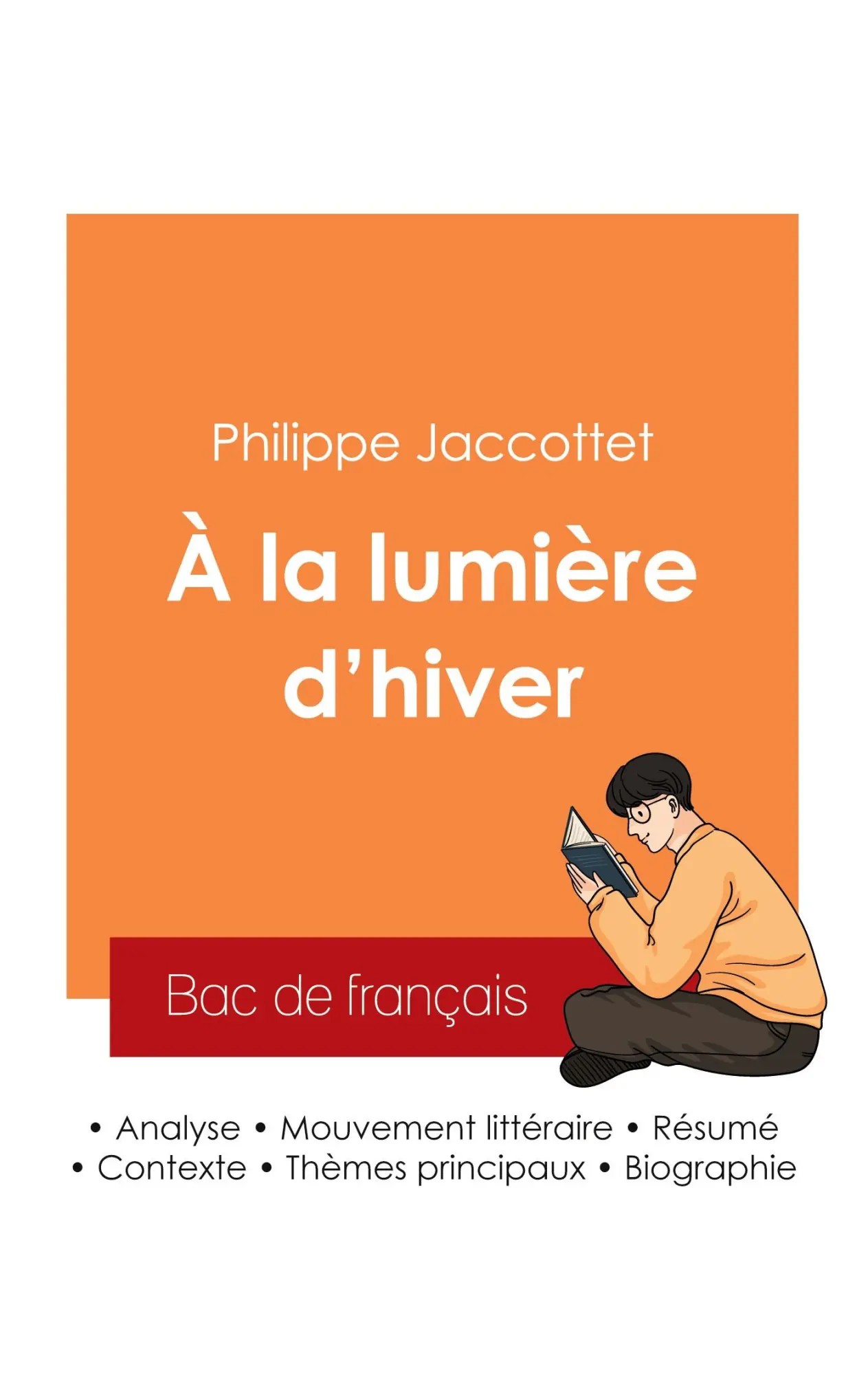 Cover: 9782385097844 | Réussir son Bac de français 2025 : Analyse du recueil À la lumière...