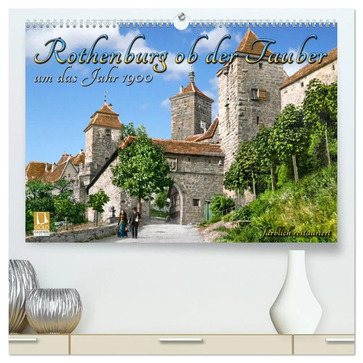 Cover: 9783457717844 | Rothenburg ob der Tauber um das Jahr 1900 - Fotos neu koloriert...