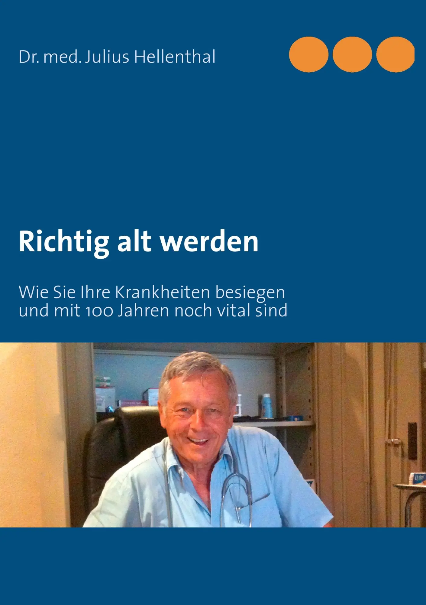 Cover: 9783842377844 | Richtig alt werden | Julius Hellenthal | Taschenbuch | 216 S. | 2011