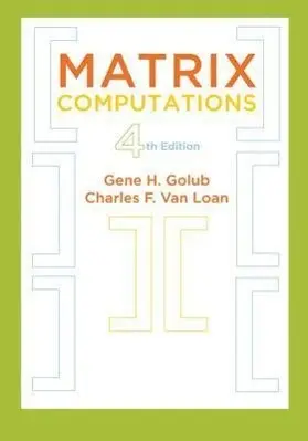 Cover: 9781421407944 | Matrix Computations | Gene H. Golub (u. a.) | Buch | Gebunden | 2013