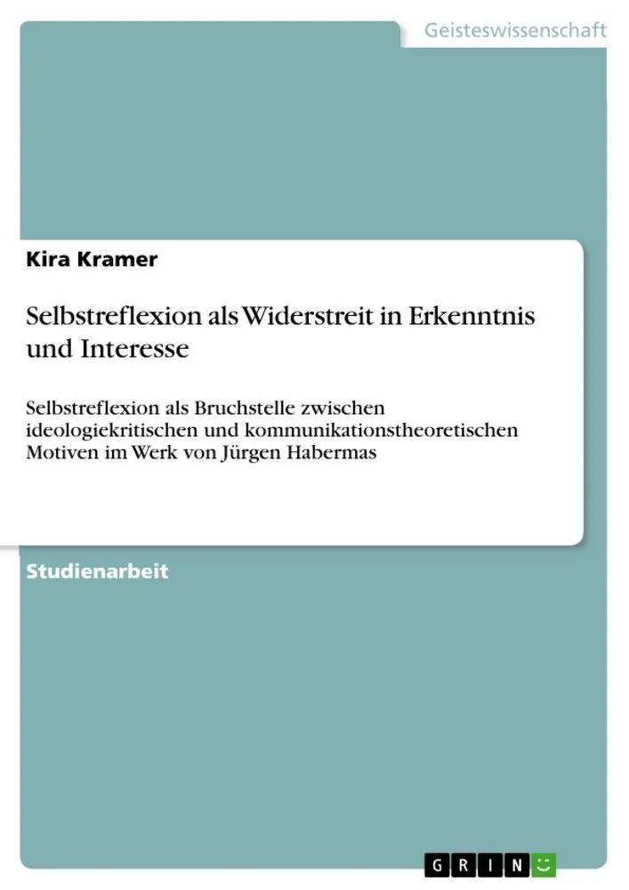Cover: 9783346517944 | Selbstreflexion als Widerstreit in Erkenntnis und Interesse | Kramer