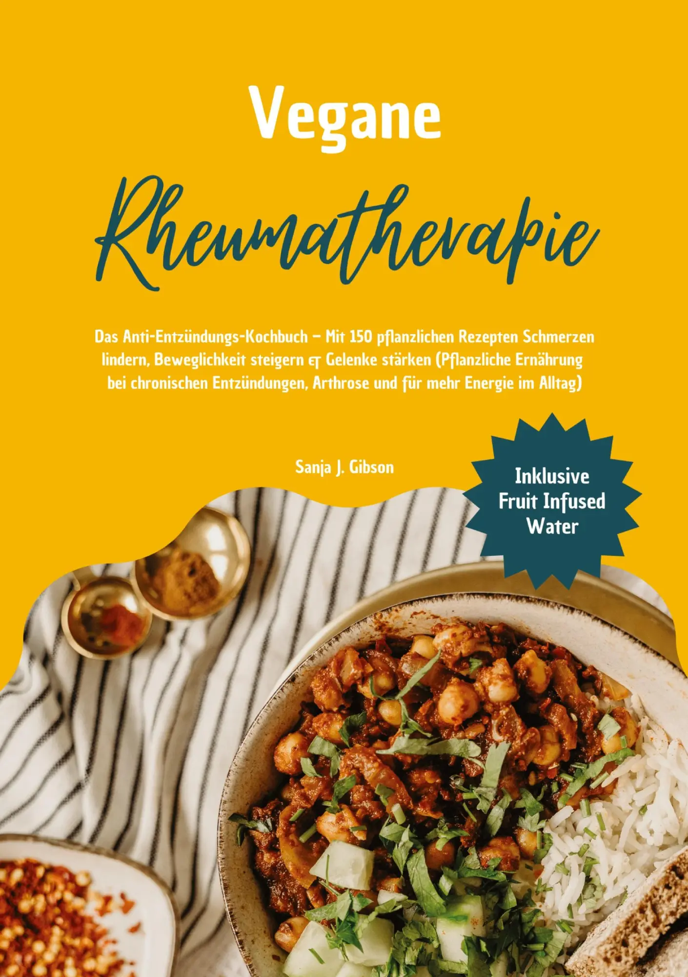 Cover: 9783384757944 | Vegane Rheumatherapie: Das Anti-Entzündungs-Kochbuch - Mit 150...