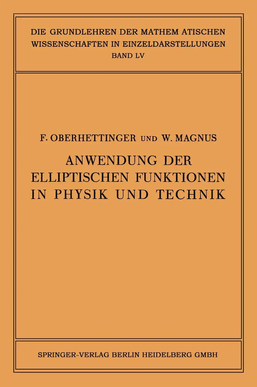 Cover: 9783642527944 | Anwendung der Elliptischen Funktionen in Physik und Technik | Buch