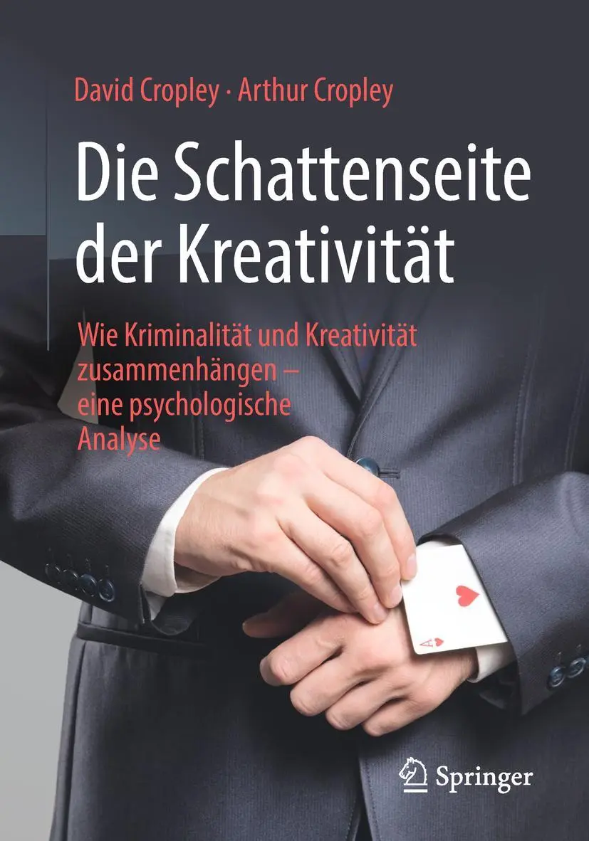 Cover: 9783658227944 | Die Schattenseite der Kreativität | Arthur Cropley (u. a.) | Buch