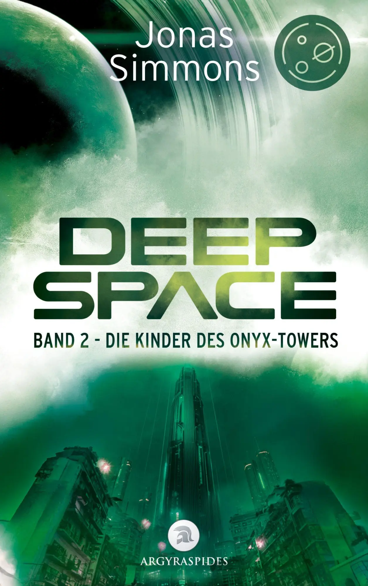 Cover: 9783982577944 | Deep Space Band 2 | Die Kinder des Onyx-Towers | Jonas Simmons | Buch