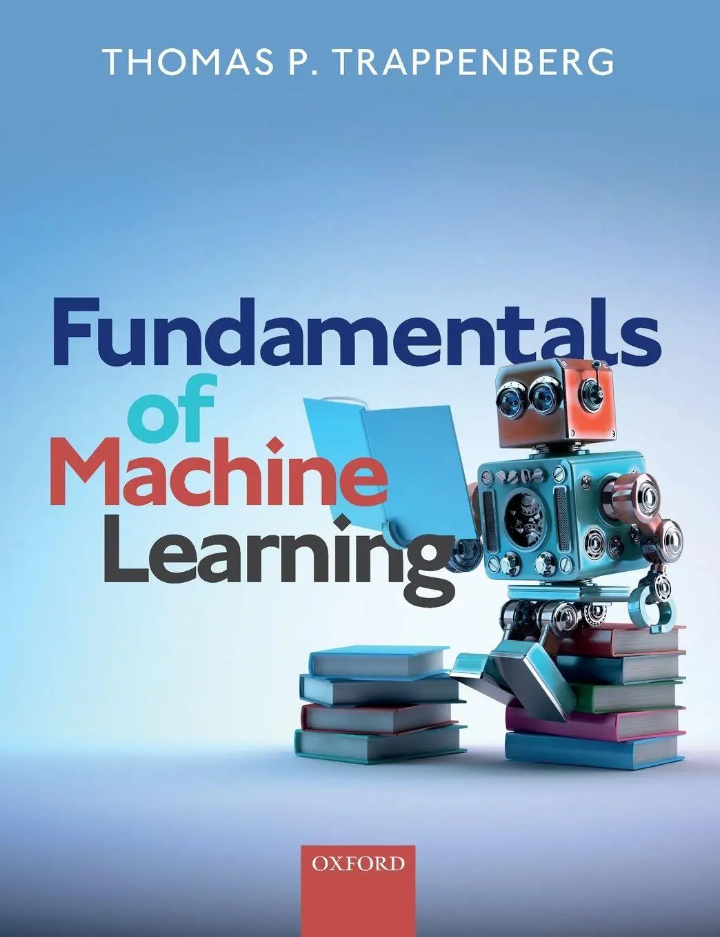 Cover: 9780198828044 | Fundamentals of Machine Learning | Thomas Trappenberg | Taschenbuch