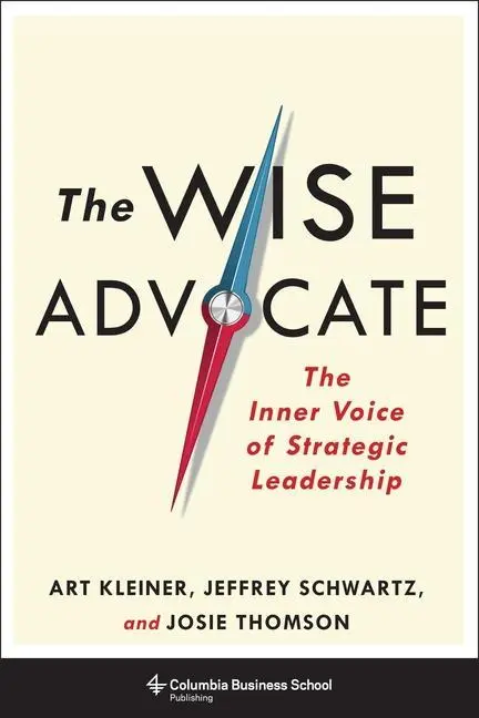 Cover: 9780231178044 | The Wise Advocate | The Inner Voice of Strategic Leadership | Buch