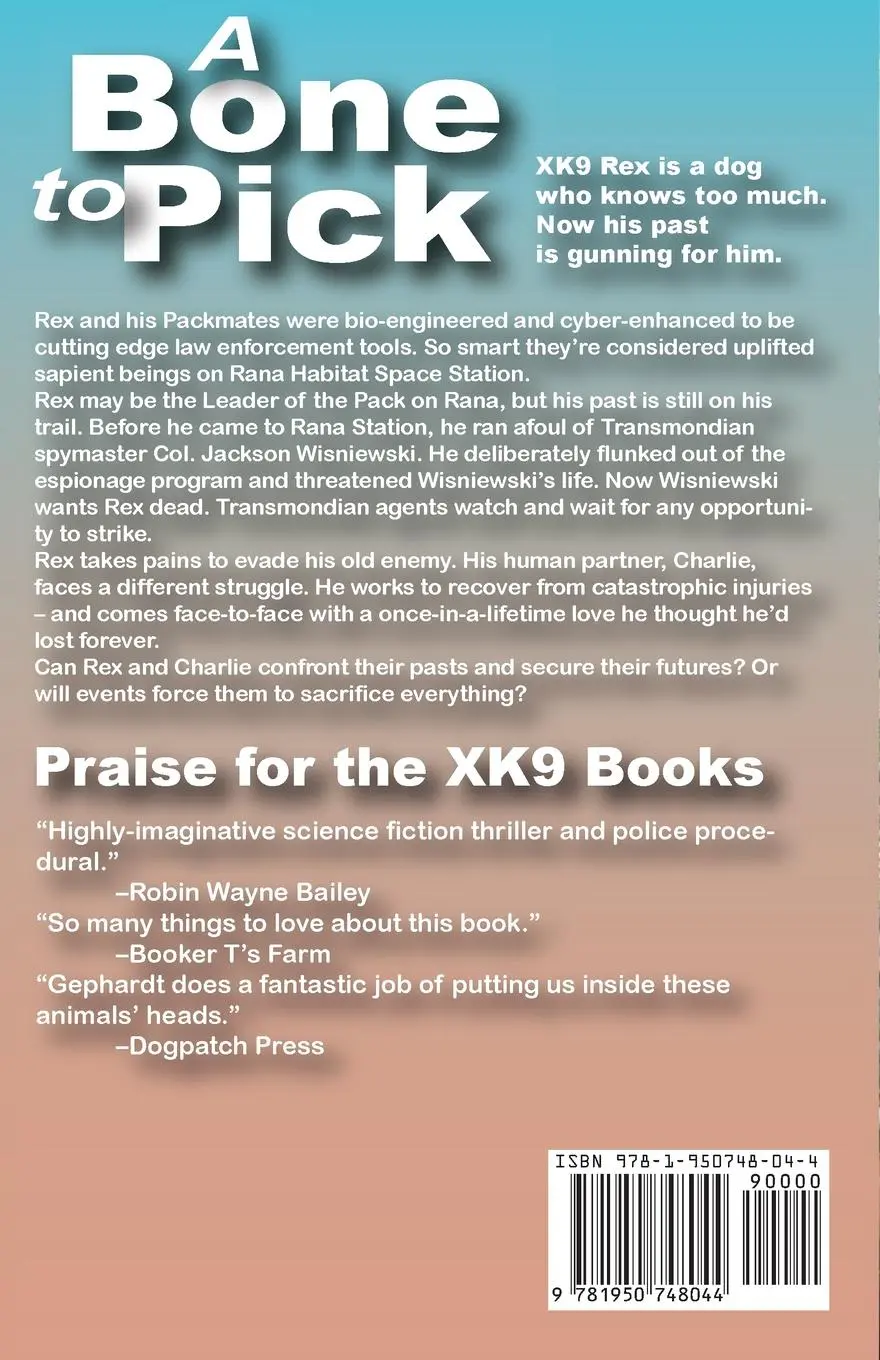Rückseite: 9781950748044 | A Bone to Pick | Book Two of the XK9 "Bones" Trilogy | Jan Gephardt