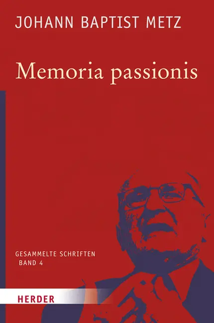 Cover: 9783451348044 | Johann Baptist Metz Gesammelte Schriften | Johann Baptist Metz | Buch