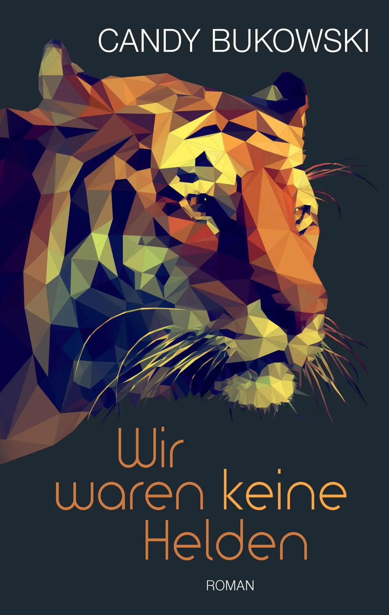 Cover: 9783837098044 | Wir waren keine Helden | Roman | Candy Bukowski | Buch | 236 S. | 2016