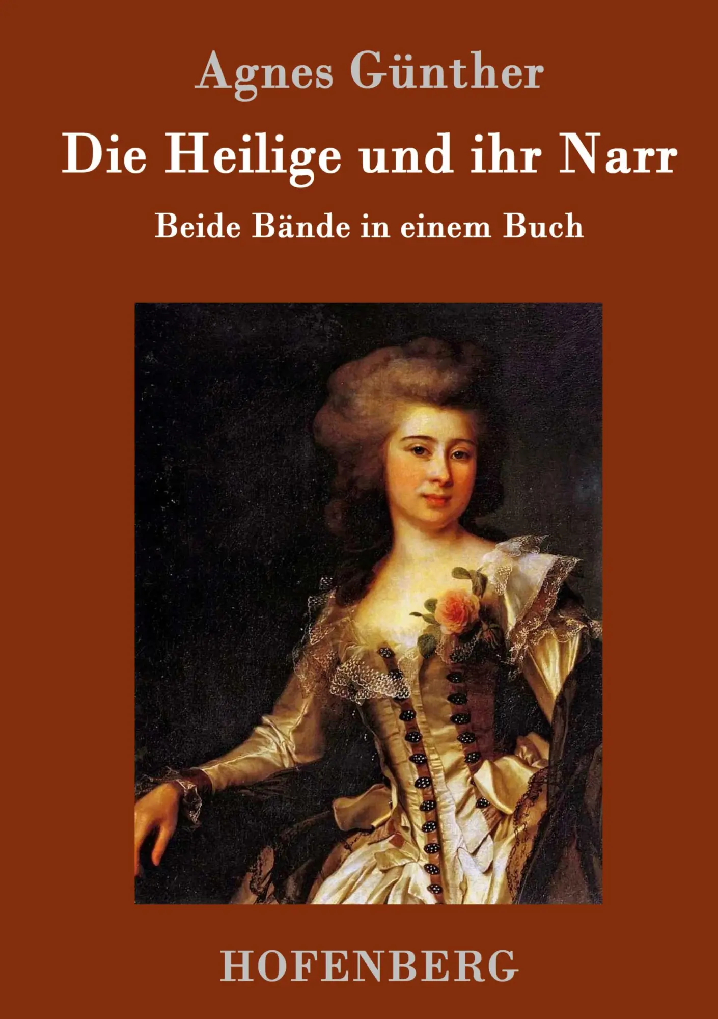 Cover: 9783861998044 | Die Heilige und ihr Narr | Beide Bände in einem Buch | Agnes Günther