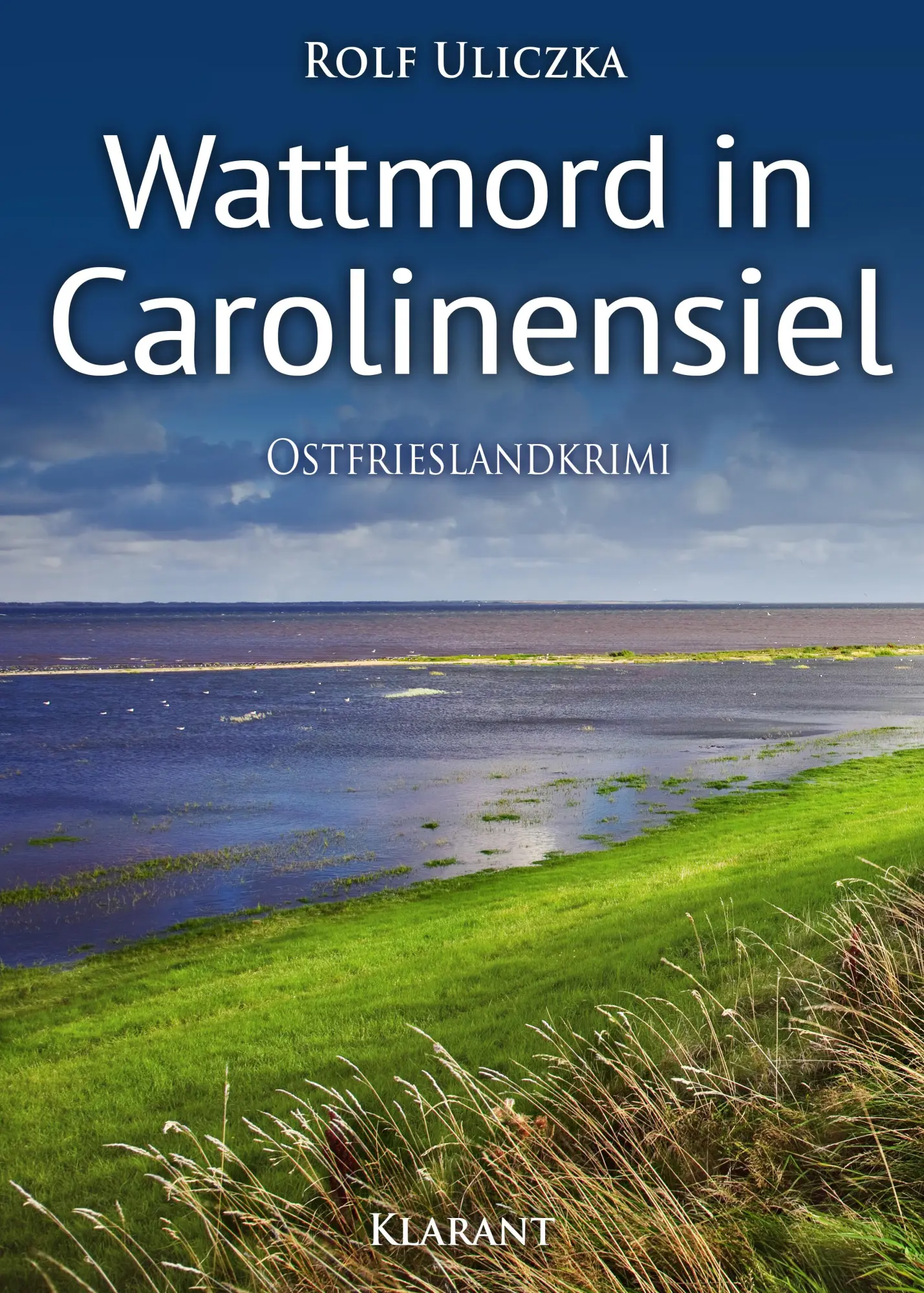 Cover: 9783955738044 | Wattmord in Carolinensiel | Ostfrieslandkrimi | Rolf Uliczka | Buch