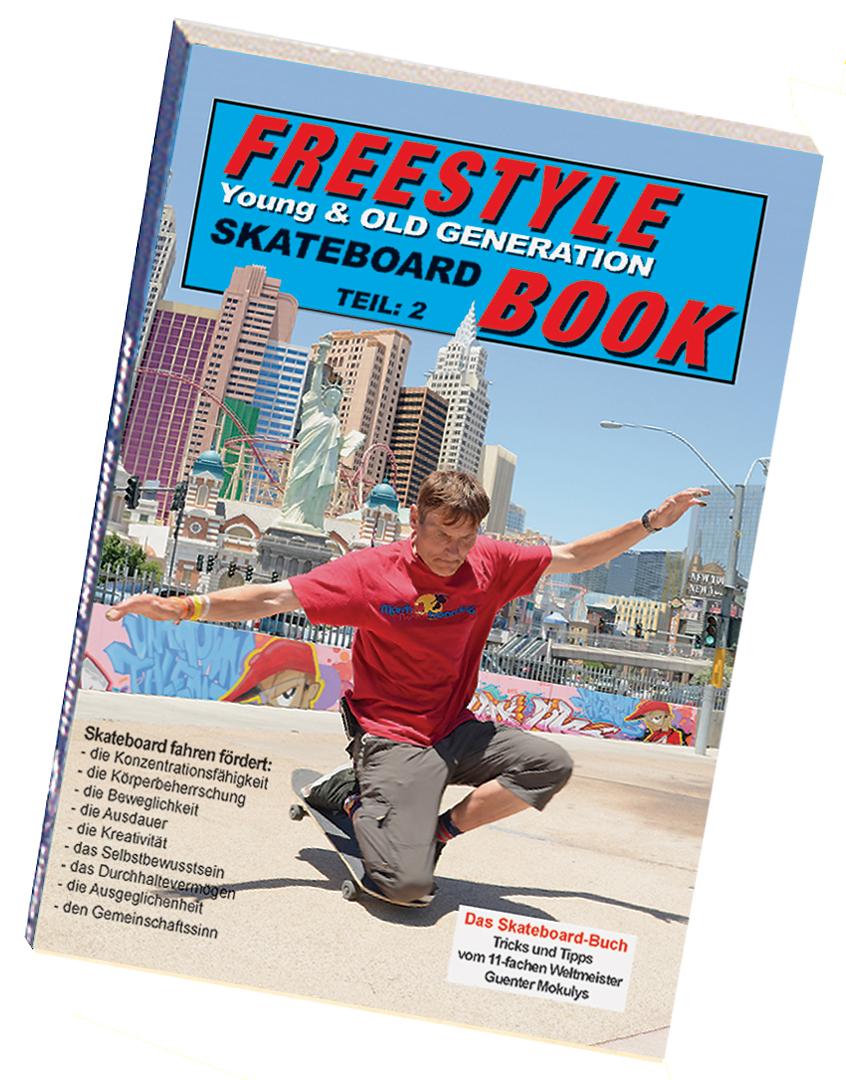 Cover: 9783982228044 | Freestyle Skateboard Book Teil 2 | Yong &amp; Old Generation | Mokulys