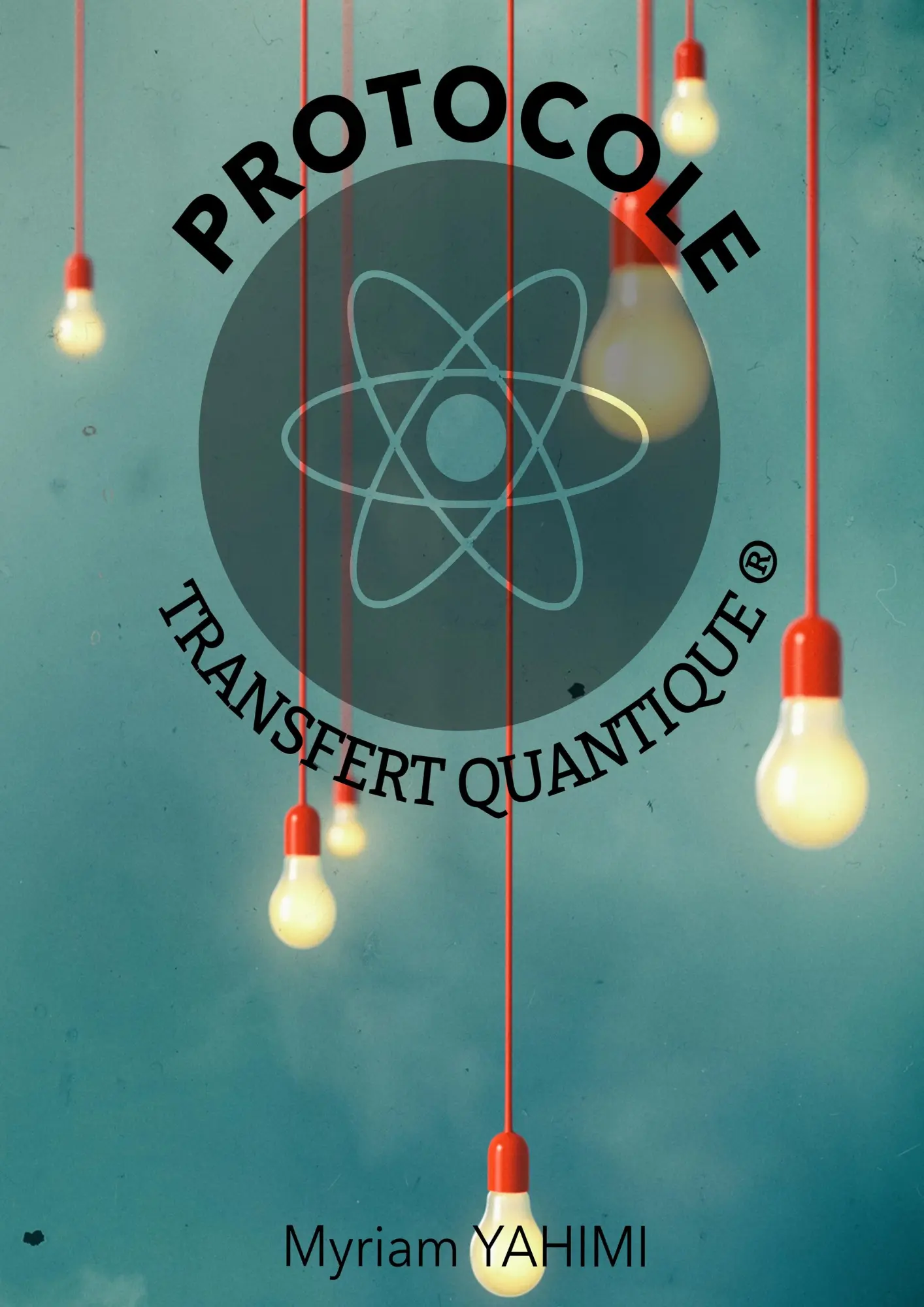 Cover: 9782322118144 | Protocole transfert quantique | Myriam Yahimi | Taschenbuch | 224 S.