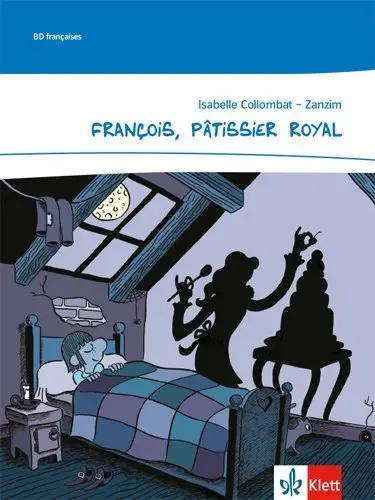 Cover: 9783126238144 | François, Pâtissier Royal | Comic 6./7. Klasse | Isabelle Collombat