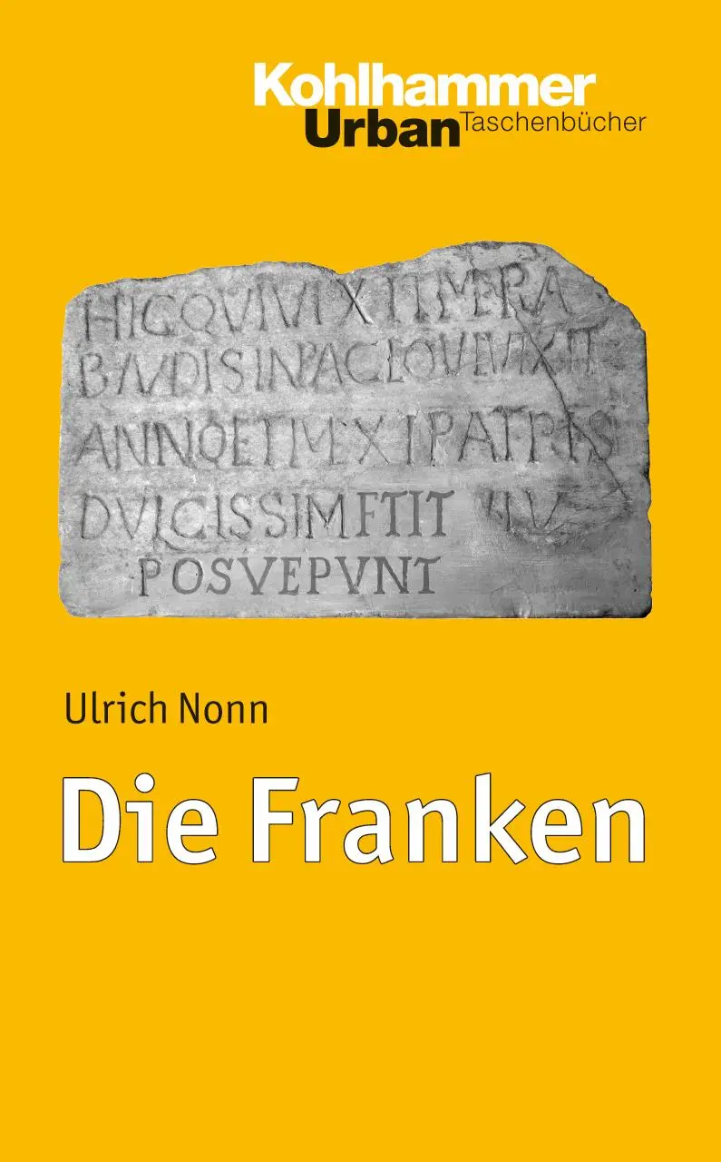 Cover: 9783170178144 | Die Franken | Ulrich Nonn | Taschenbuch | Urban-Taschenbücher | 177 S.