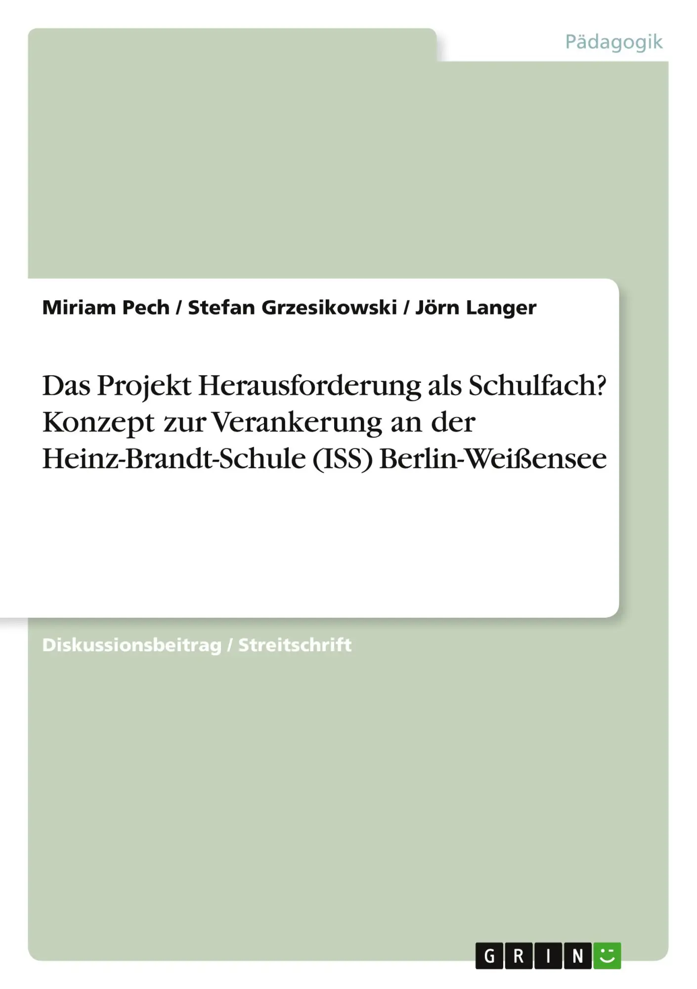 Cover: 9783668558144 | Das Projekt Herausforderung als Schulfach? Konzept zur Verankerung...