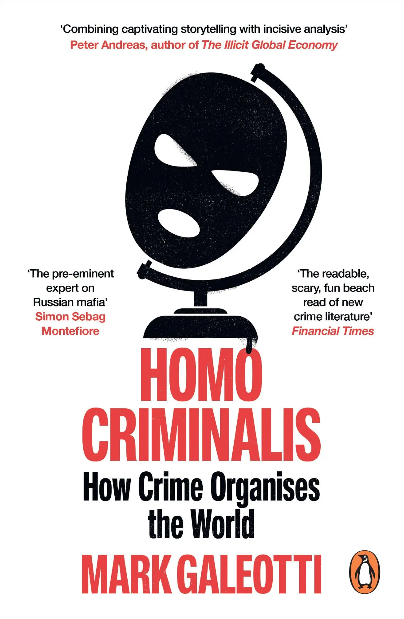 Cover: 9781529148244 | Homo Criminalis | How crime organises the world | Mark Galeotti | Buch