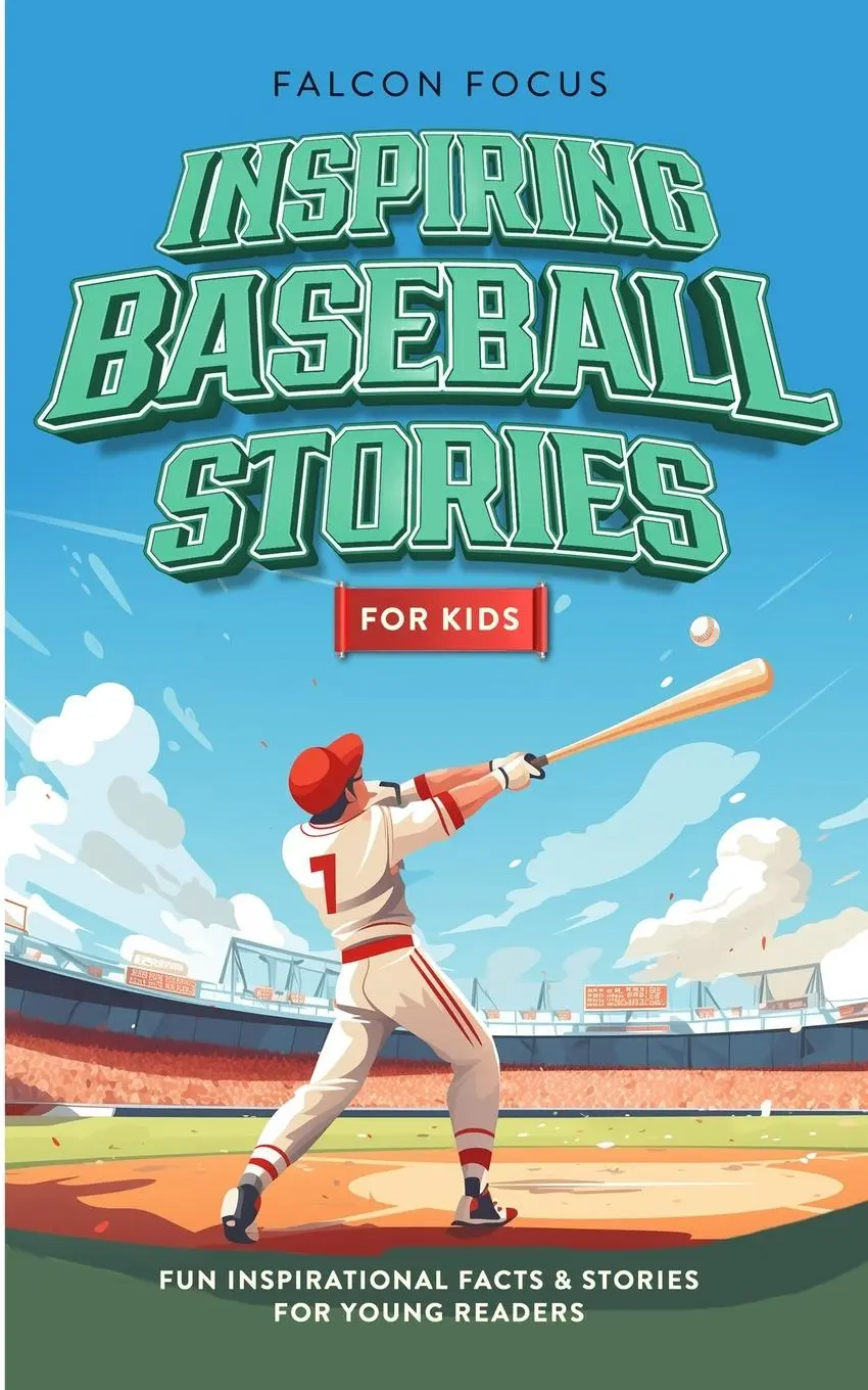 Cover: 9781923168244 | Inspiring Baseball Stories For Kids - Fun, Inspirational Facts &amp;...