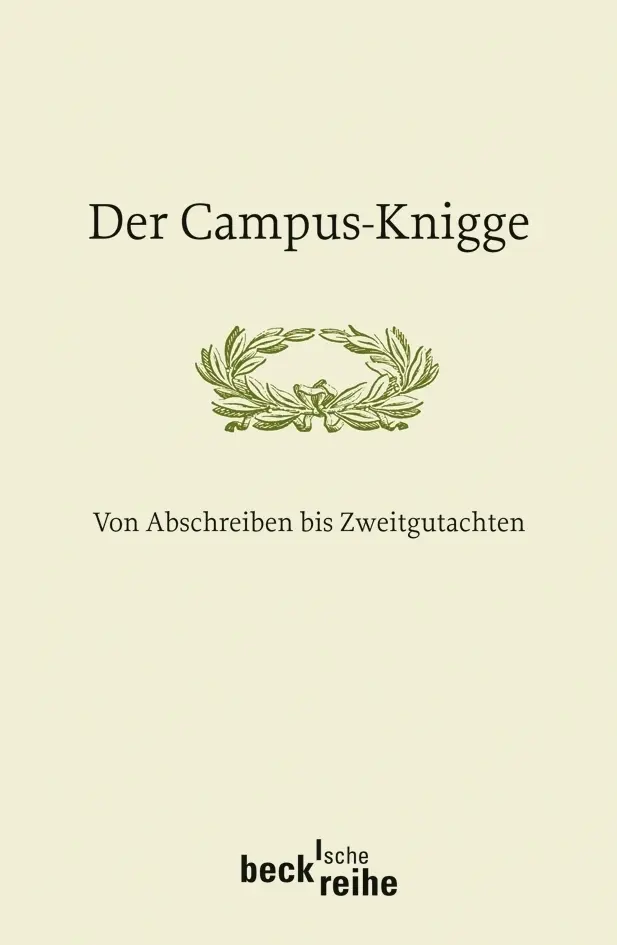 Cover: 9783406568244 | Der Campus-Knigge | Von Abschreiben bis Zweitgutachten | Vec (u. a.)
