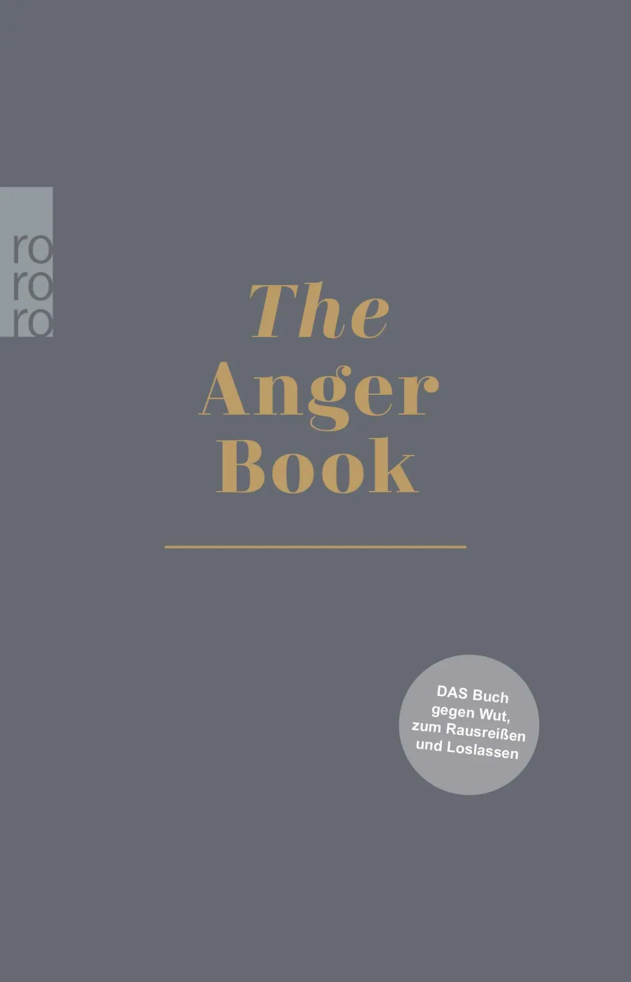 Cover: 9783499018244 | The Anger Book | Das Buch gegen Wut, zum Rausreißen und Loslassen