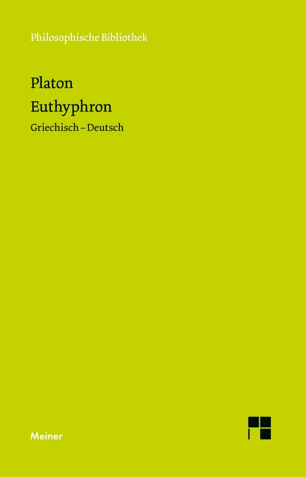 Cover: 9783787348244 | Euthyphron | Griechisch-Deutsch | Platon | Taschenbuch | 70 S. | 2025