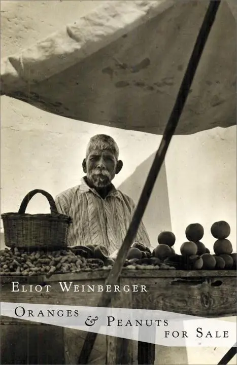 Cover: 9780811218344 | Oranges &amp; Peanuts for Sale | Eliot Weinberger | Taschenbuch | Englisch