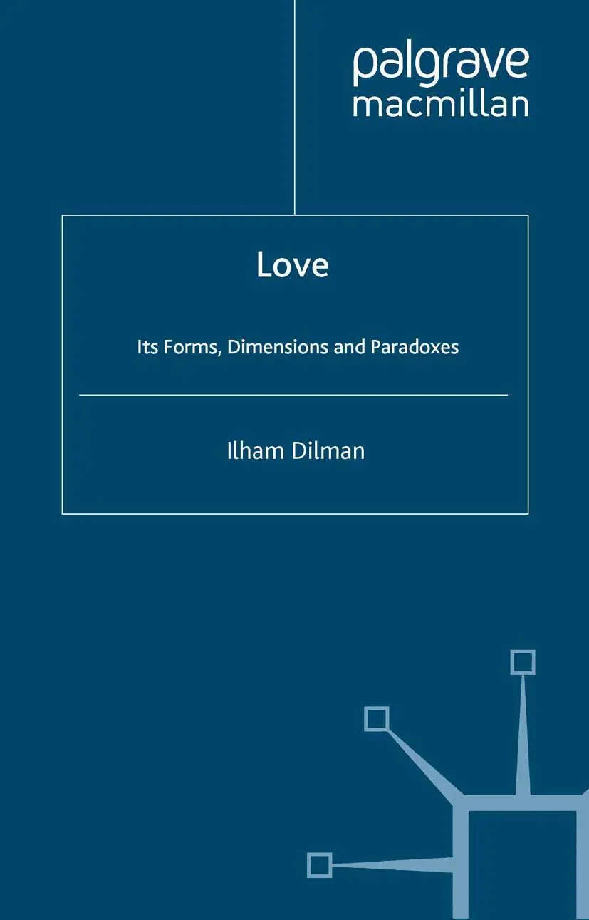 Cover: 9781349408344 | Love | Its Forms, Dimensions and Paradoxes | I. Dilman | Taschenbuch