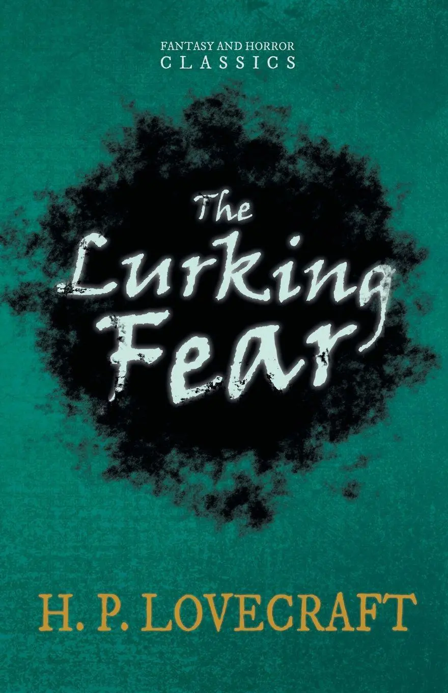 Cover: 9781447418344 | The Lurking Fear (Fantasy and Horror Classics) ; With a Dedication...