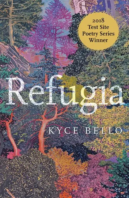 Cover: 9781948908344 | Refugia | Poems Volume 1 | Kyce Bello | Taschenbuch | Englisch | 2019
