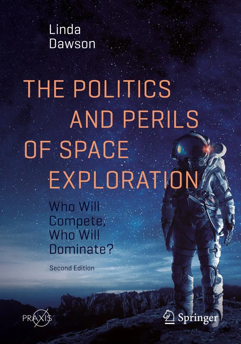 Cover: 9783030568344 | The Politics and Perils of Space Exploration | Linda Dawson | Buch