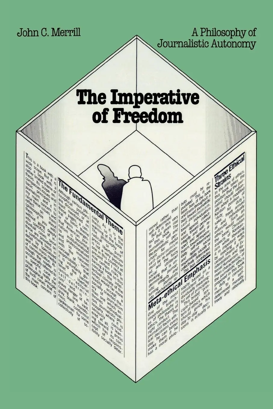 Cover: 9780932088444 | The Imperative of Freedom | A Philosophy of Journalistic Autonomy