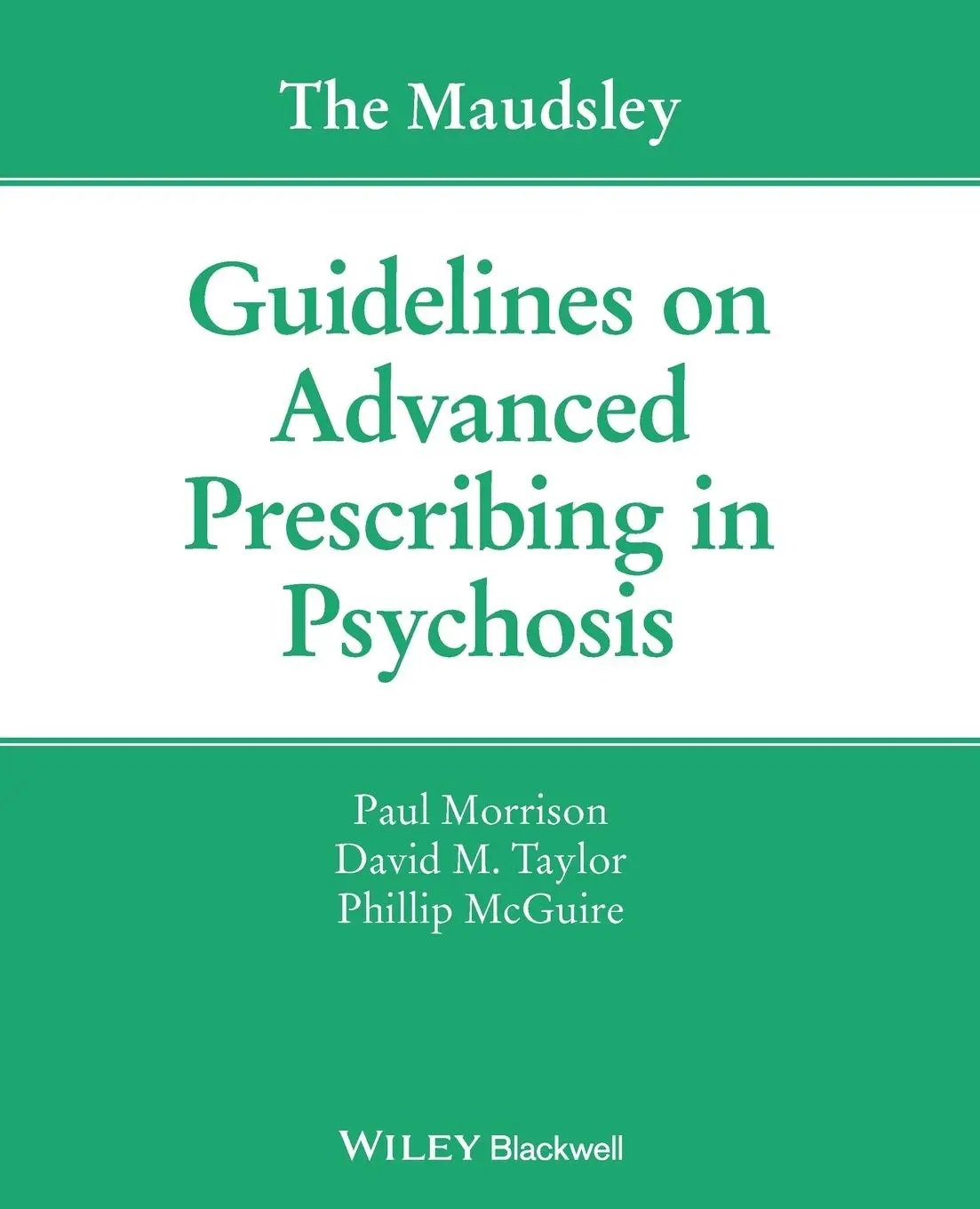 Cover: 9781119578444 | The Maudsley Guidelines on Advanced Prescribing in Psychosis | Buch