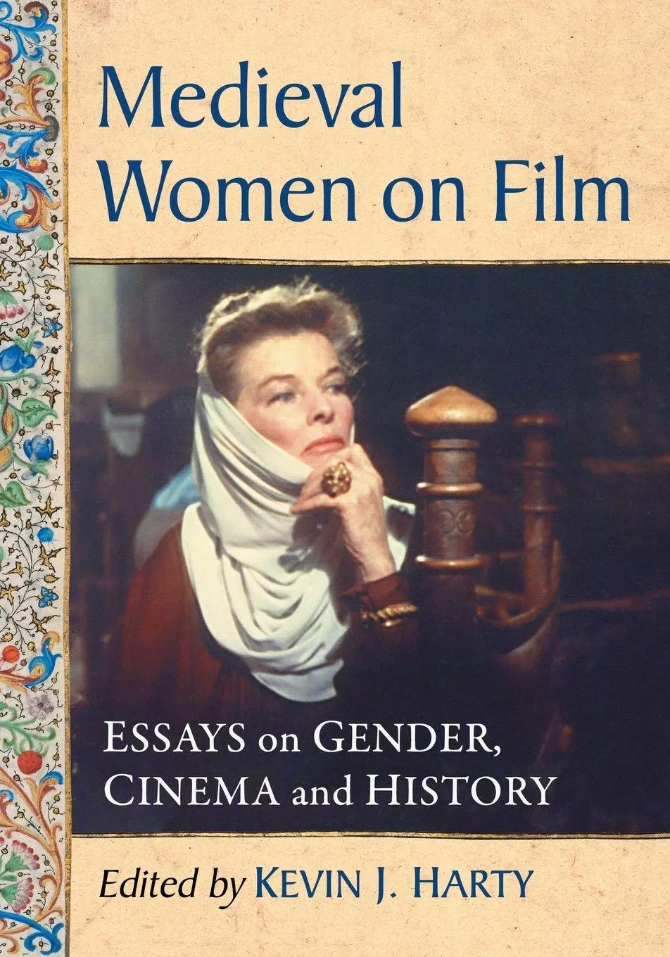 Cover: 9781476668444 | Medieval Women on Film | Essays on Gender, Cinema and History | Harty