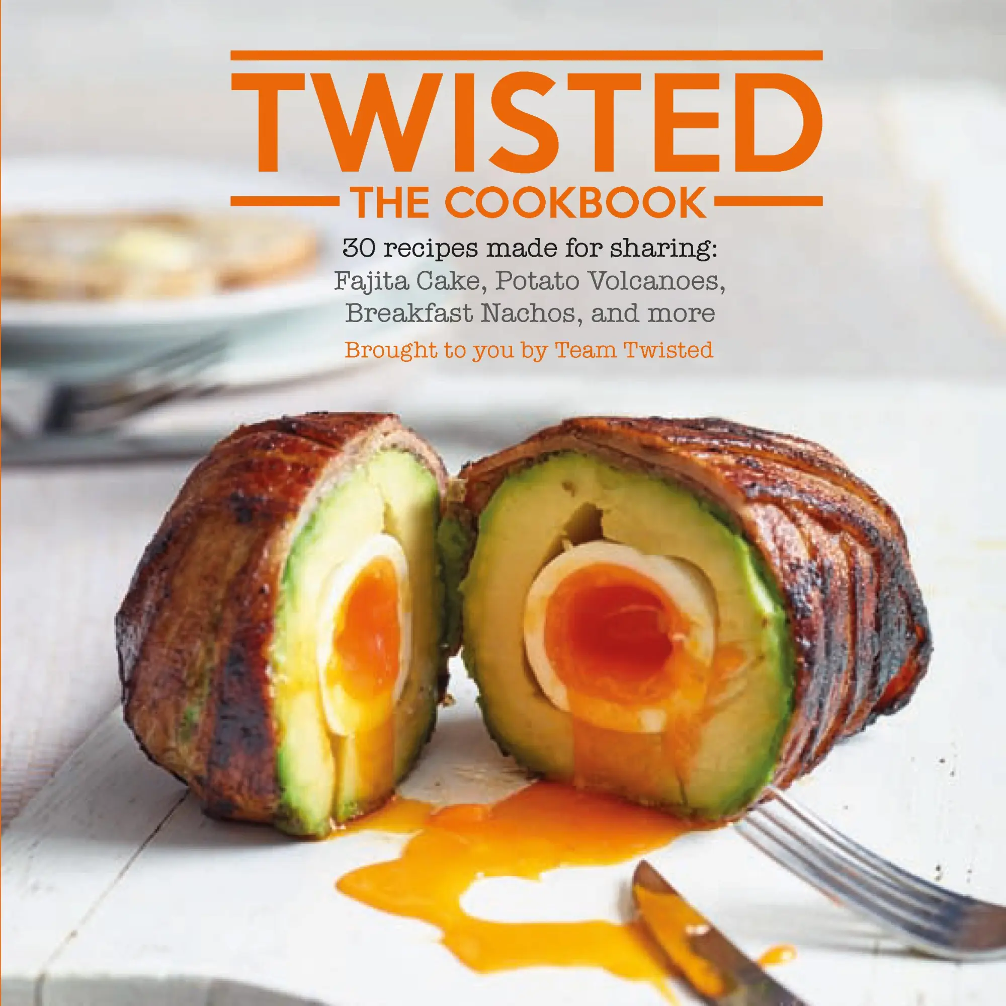 Cover: 9781849758444 | Twisted: The Cookbook | Team Twisted | Buch | Gebunden | Englisch