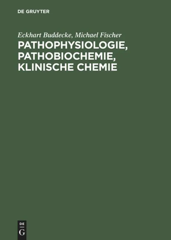 Cover: 9783110128444 | Pathophysiologie, Pathobiochemie, klinische Chemie | Fischer (u. a.)