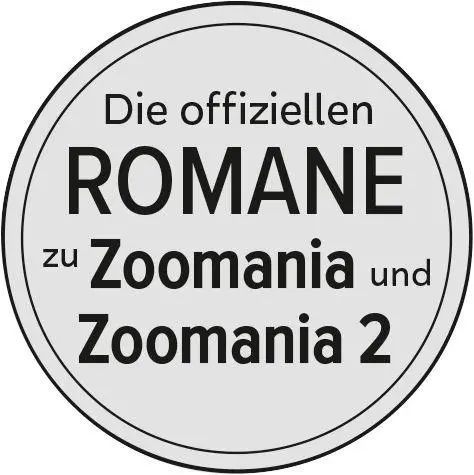 Bild: 9783473498444 | Disney Zoomania - Die offiziellen Romane zu Zoomania und Zoomania 2