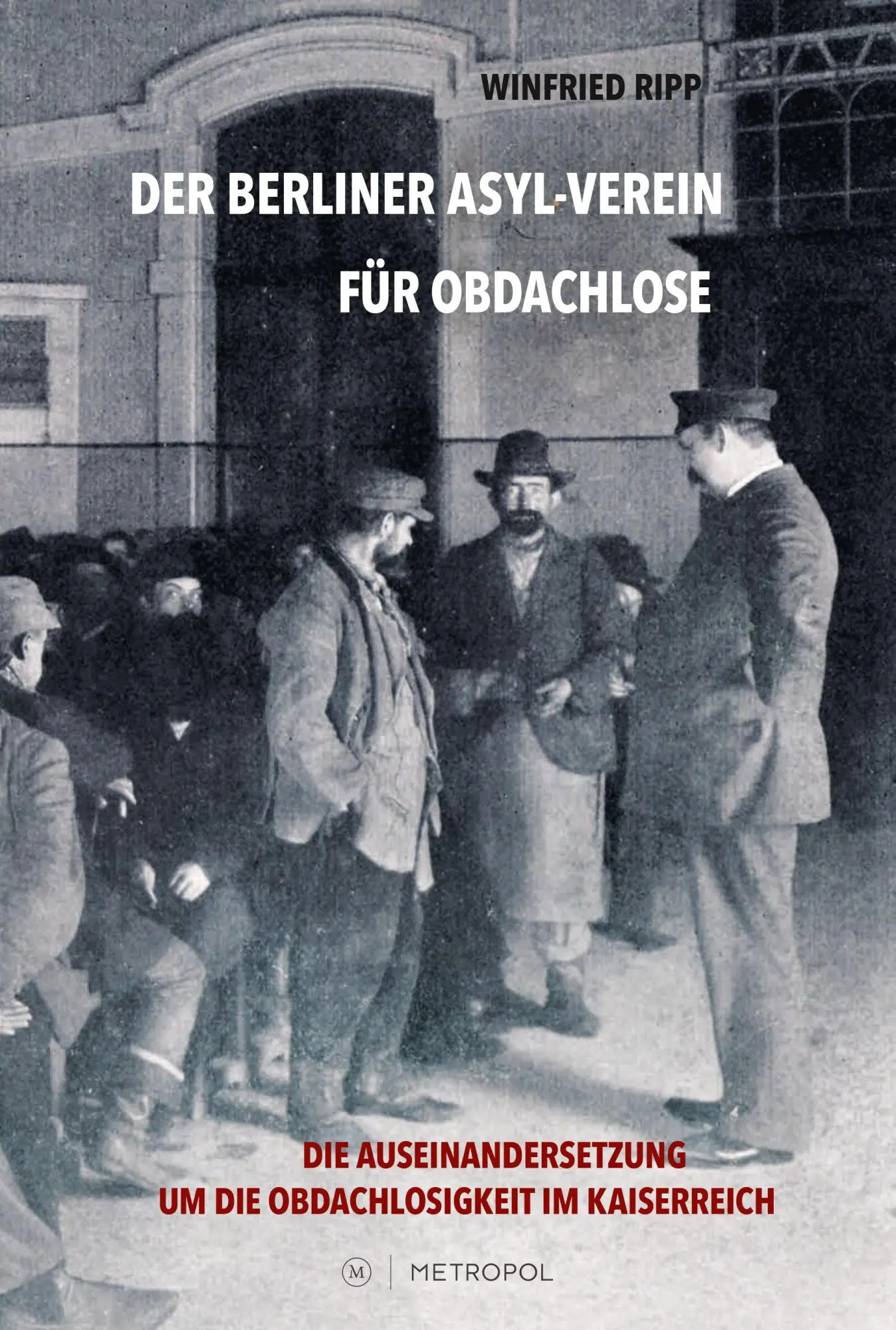 Cover: 9783863318444 | Der Berliner Asyl-Verein für Obdachlose | Winfried Ripp | Taschenbuch