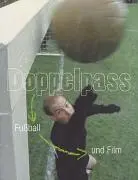 Cover: 9783936298444 | Doppelpass | Fußball und Film | Main (u. a.) | Taschenbuch | Deutsch
