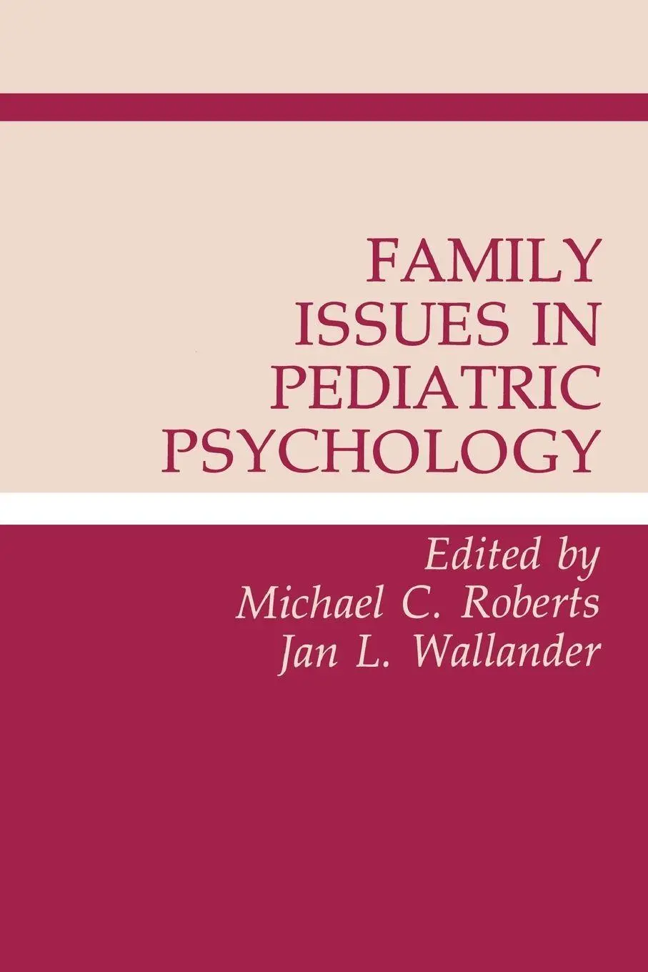 Cover: 9780805808544 | Family Issues in Pediatric Psychology | Michael C. Roberts (u. a.)